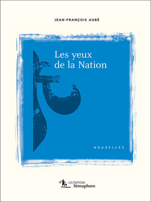 cover image of Les yeux de la Nation